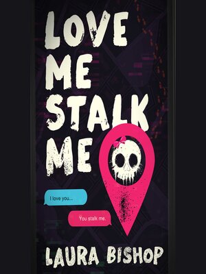 cover image of Love Me Stalk Me